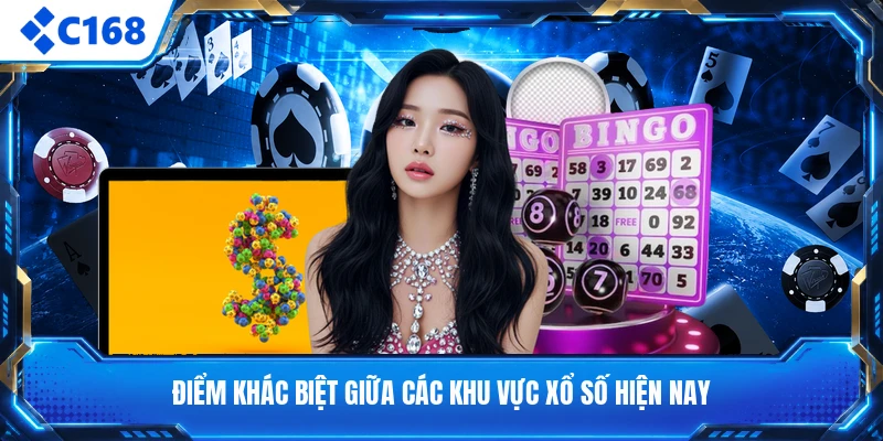 Điểm khác biệt giữa các khu vực xổ số hiện nay