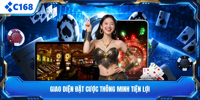Giao diện đặt cược thông minh tiện lợi